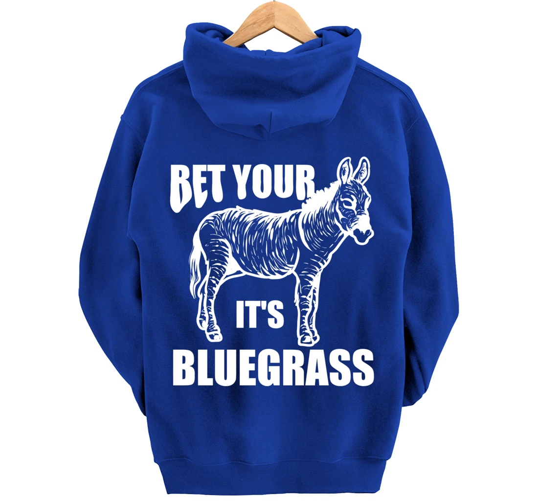 Cool Bet Your Donkey Ass It's Bluegrass Funny Musician Gift Pullover Hoodie