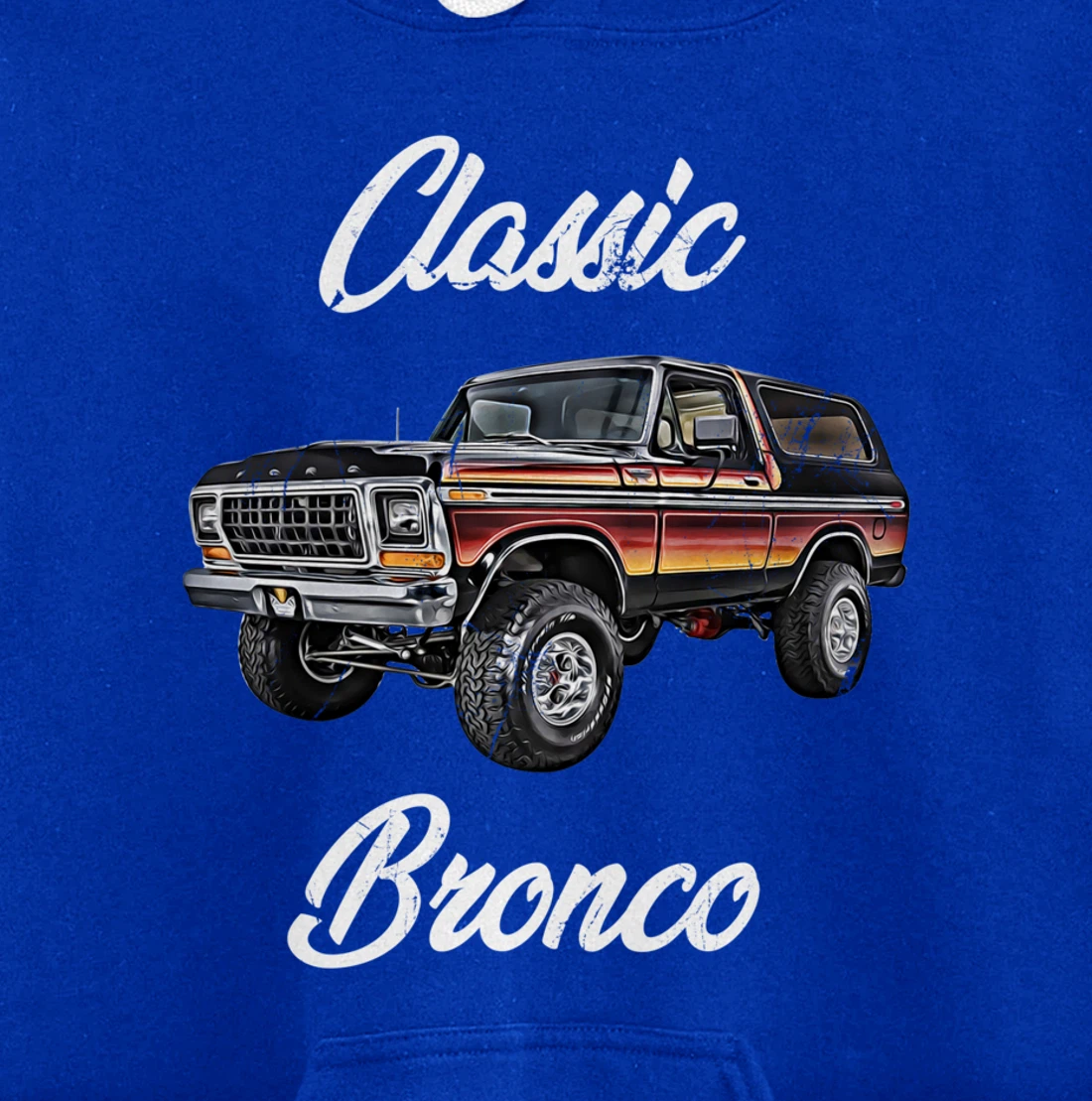 Classic Bronco Horse on Truck,Lifted Square Body,offroad,4x4 Pullover Hoodie