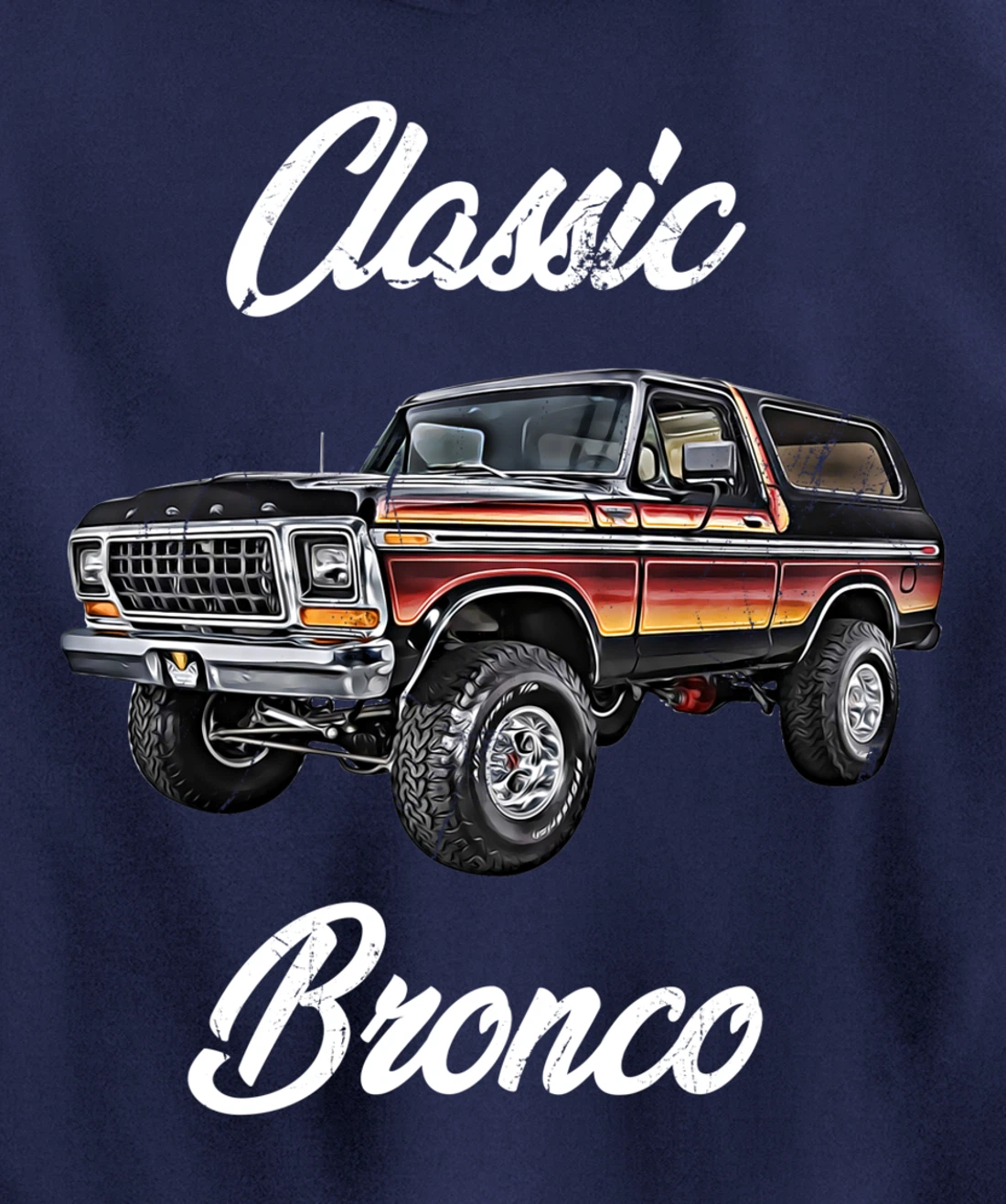 Classic Bronco Horse on Truck,Lifted Square Body,offroad,4x4 Pullover Hoodie