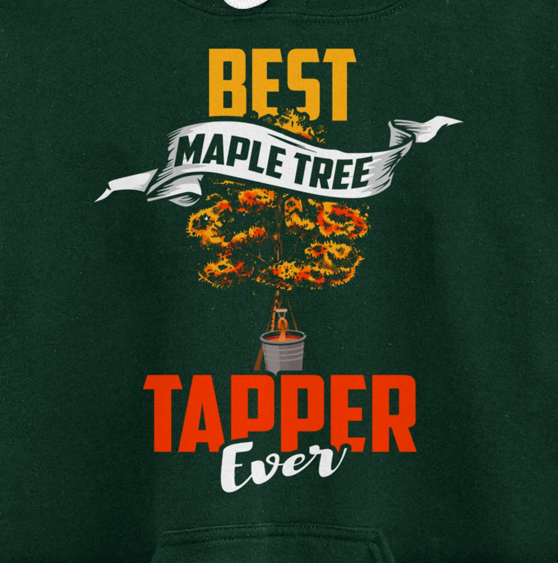 Maple Tree Tapper Shirt Best Tree Tapper Maple Syrup Gift Pullover Hoodie