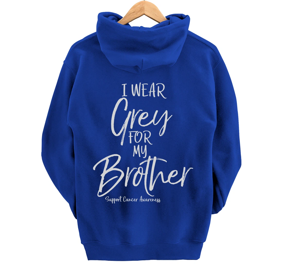 Matching Brain Cancer Support I Wear Grey for My Brother Pullover Hoodie