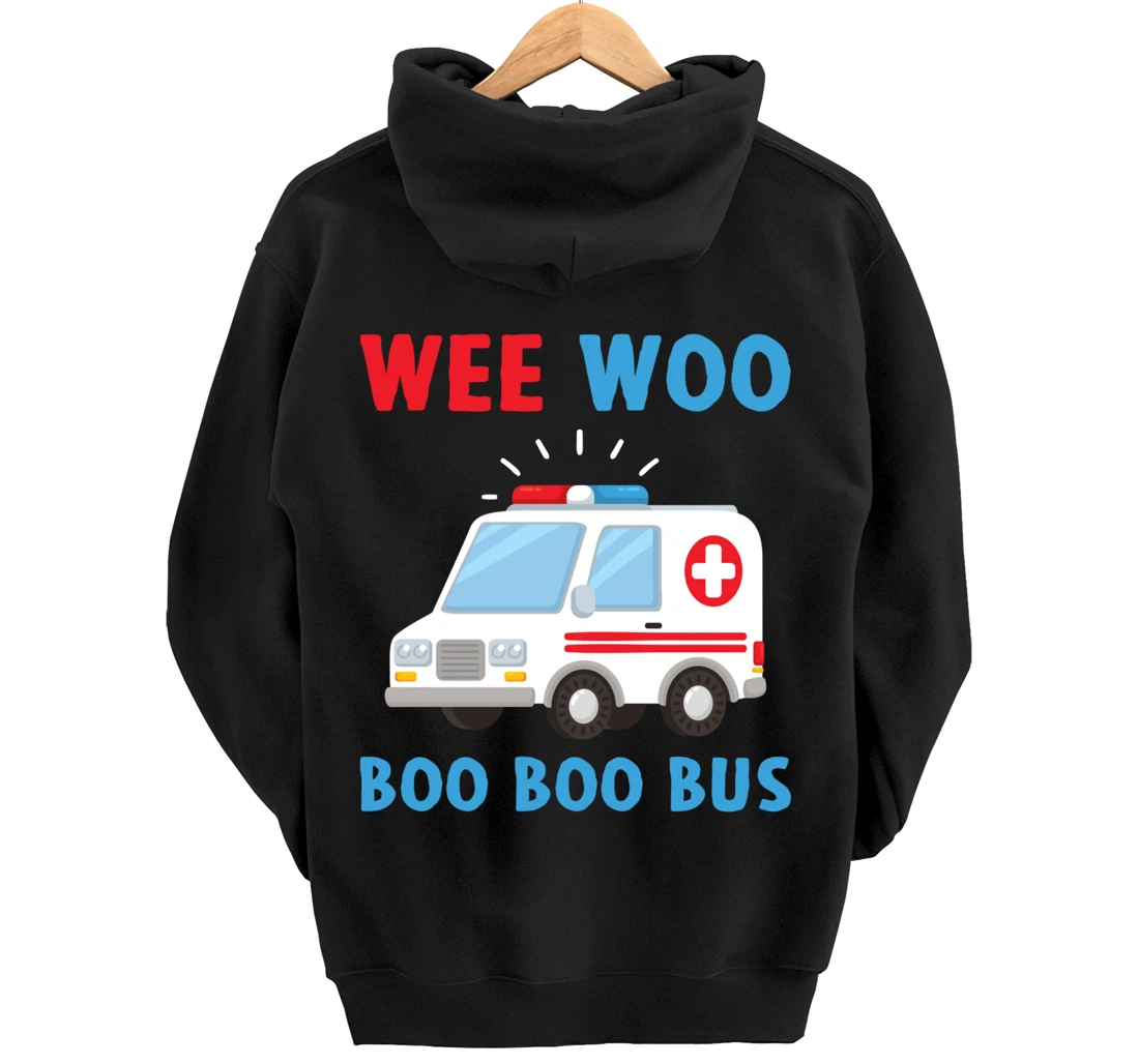 Wee Woo Boo Boo Bus Ambulance EMS EMT Paramedic Driver Gift Pullover Hoodie