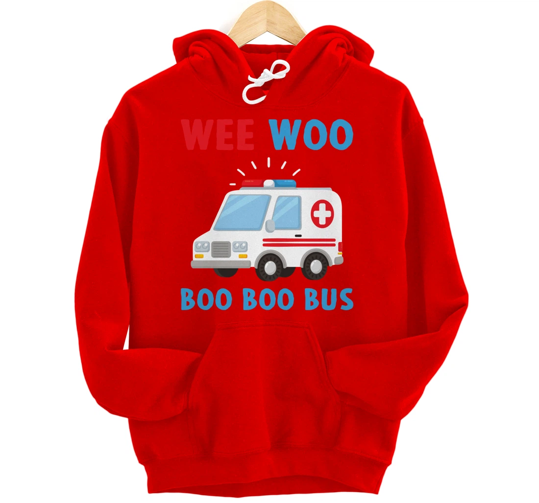 Wee Woo Boo Boo Bus Ambulance EMS EMT Paramedic Driver Gift Pullover Hoodie