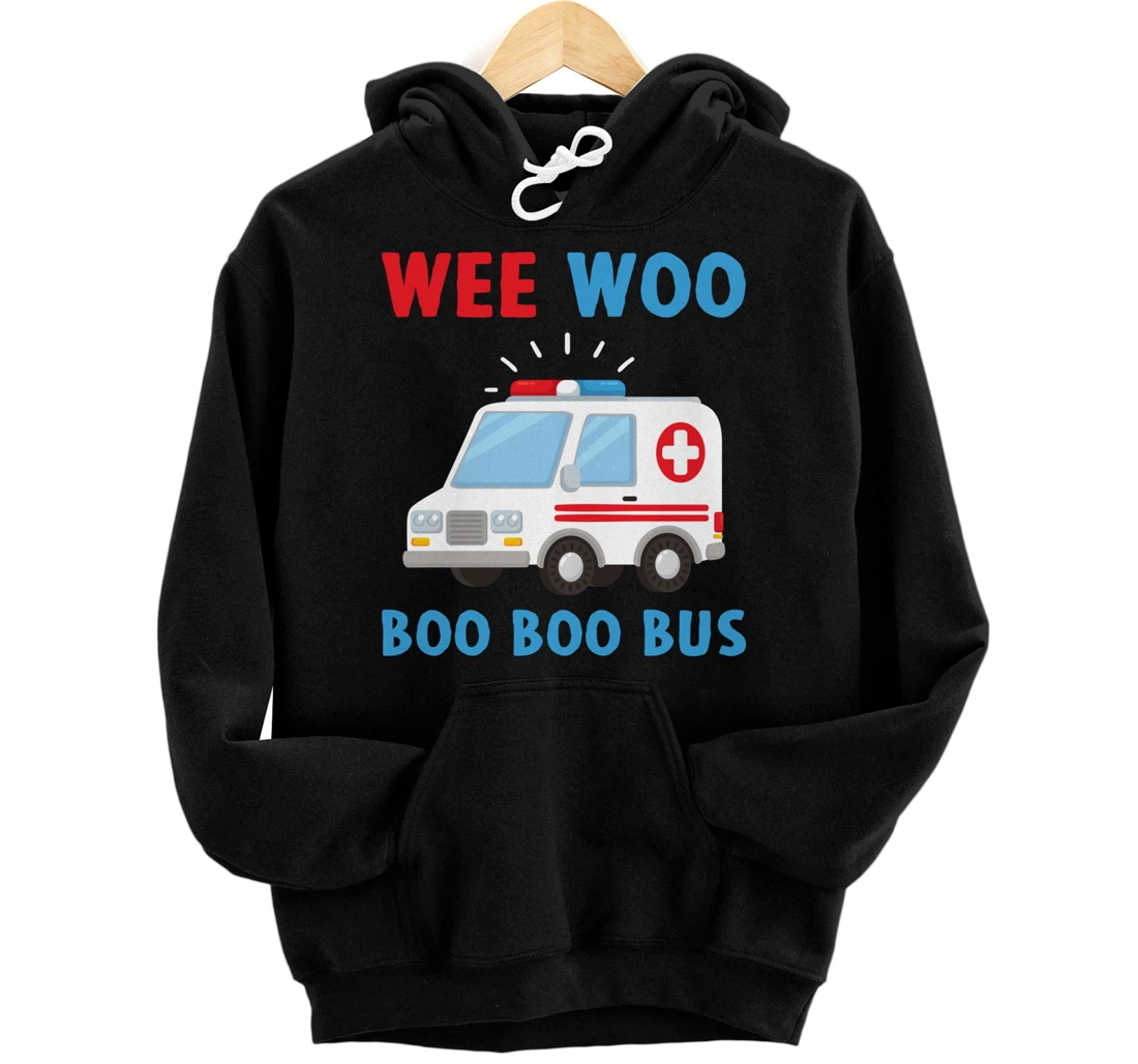 Wee Woo Boo Boo Bus Ambulance EMS EMT Paramedic Driver Gift Pullover Hoodie