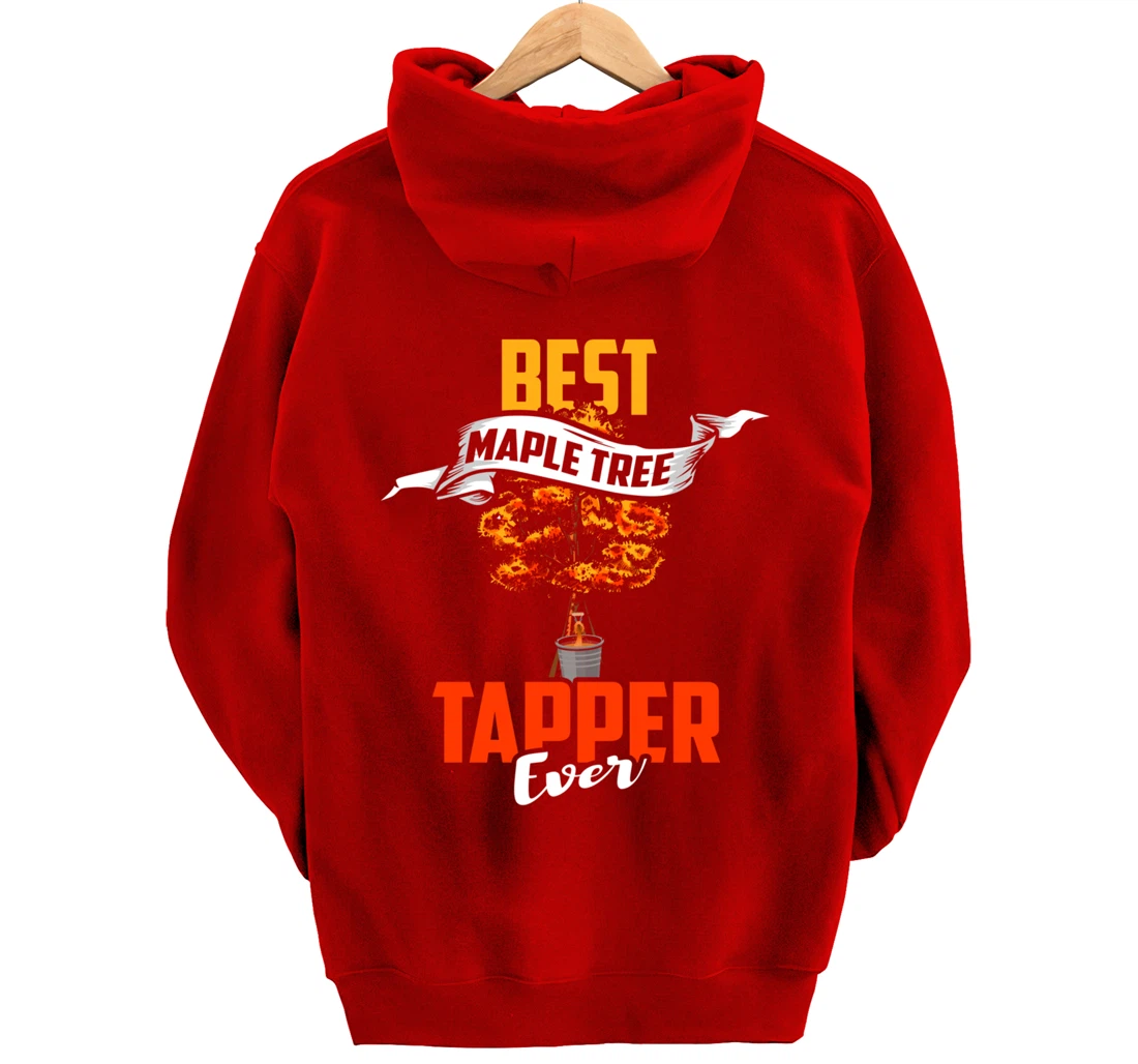 Maple Tree Tapper Shirt Best Tree Tapper Maple Syrup Gift Pullover Hoodie