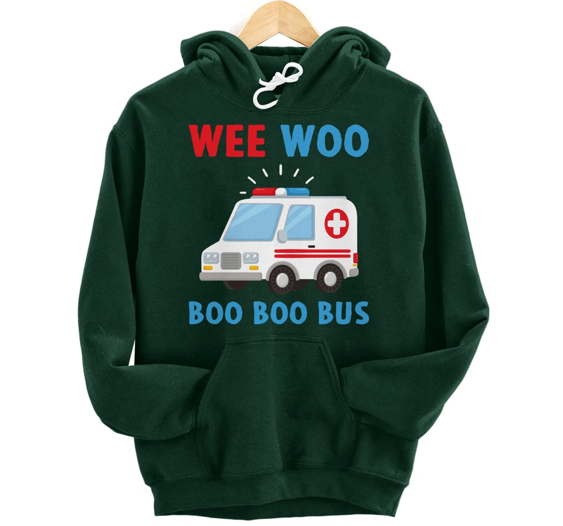 Wee Woo Boo Boo Bus Ambulance EMS EMT Paramedic Driver Gift Pullover Hoodie