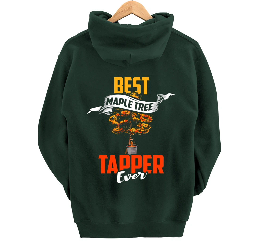 Maple Tree Tapper Shirt Best Tree Tapper Maple Syrup Gift Pullover Hoodie