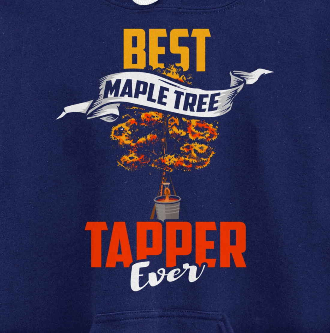 Maple Tree Tapper Shirt Best Tree Tapper Maple Syrup Gift Pullover Hoodie