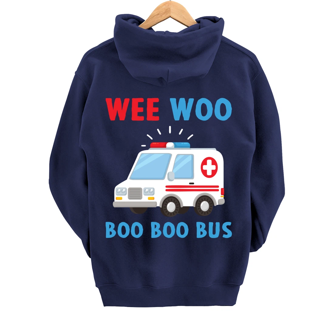 Wee Woo Boo Boo Bus Ambulance EMS EMT Paramedic Driver Gift Pullover Hoodie