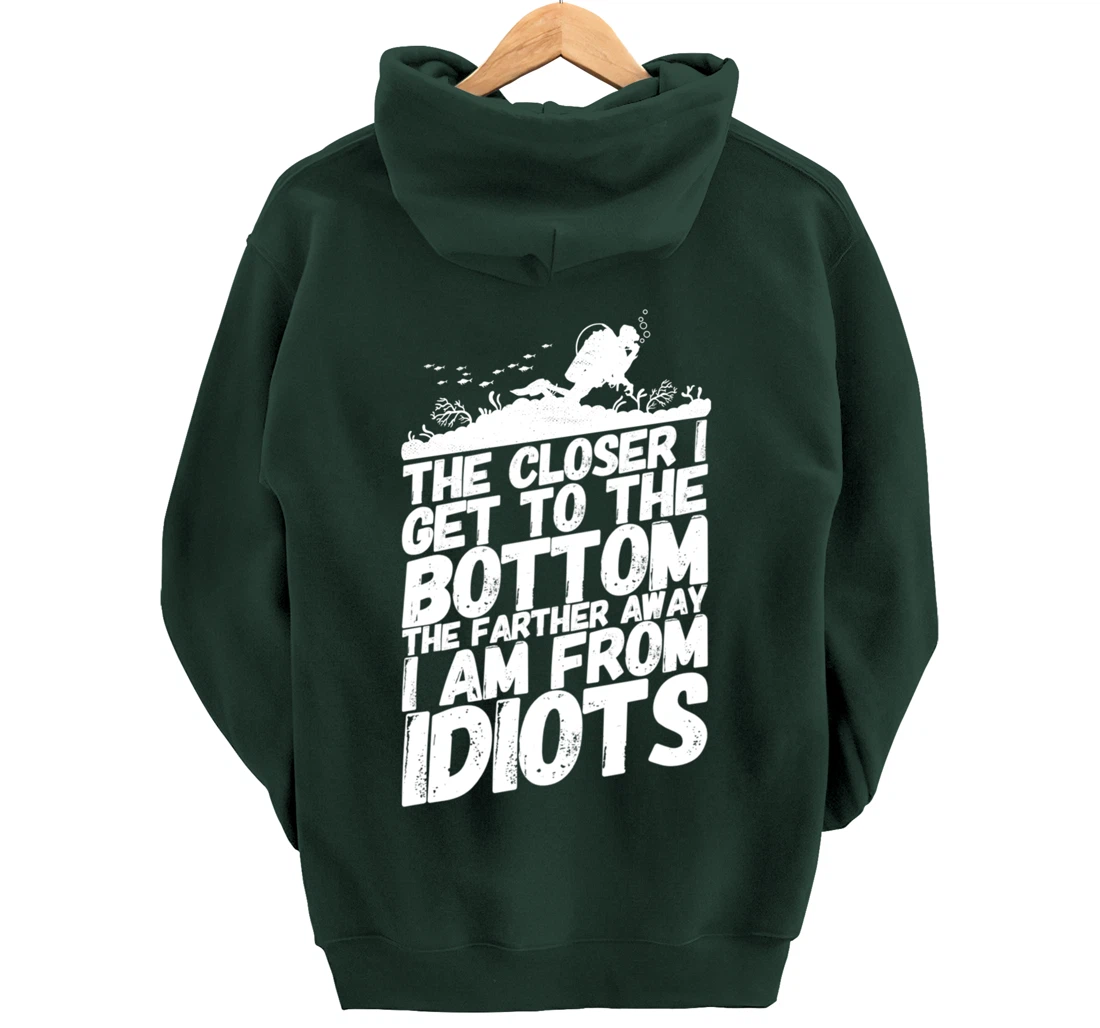 Divers Diving Diver Funny Idiots Saying Pullover Hoodie