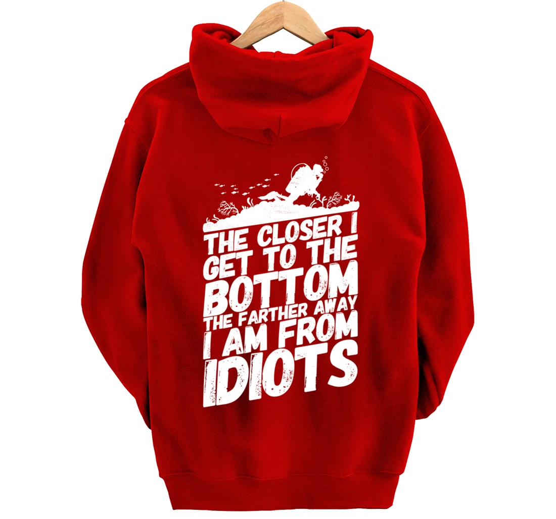 Divers Diving Diver Funny Idiots Saying Pullover Hoodie