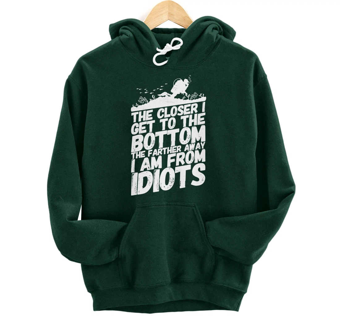 Divers Diving Diver Funny Idiots Saying Pullover Hoodie