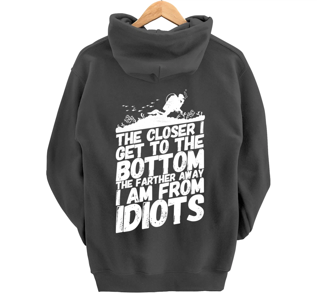 Divers Diving Diver Funny Idiots Saying Pullover Hoodie