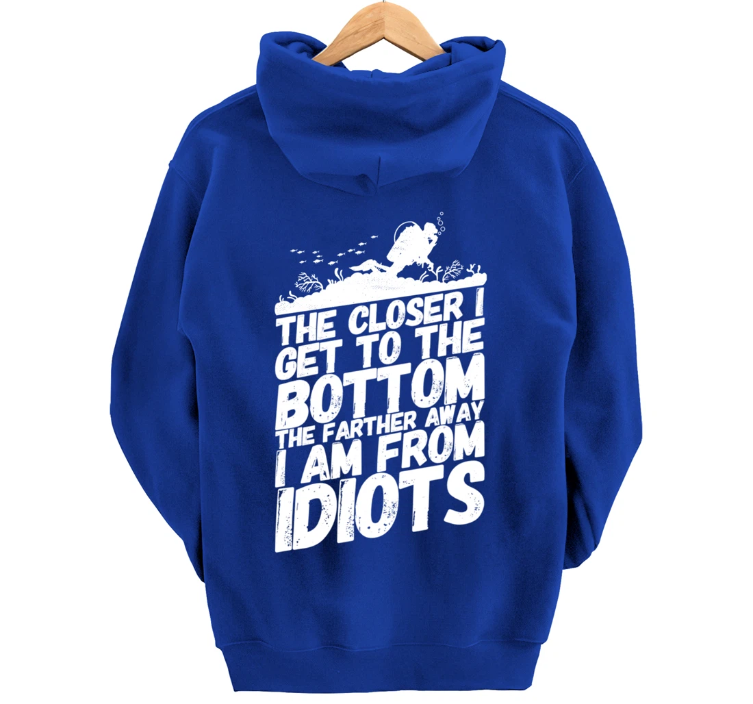 Divers Diving Diver Funny Idiots Saying Pullover Hoodie