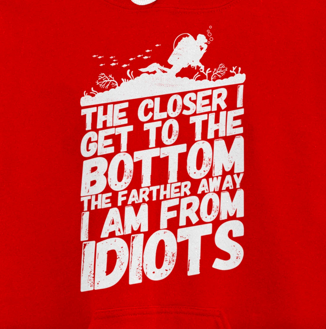 Divers Diving Diver Funny Idiots Saying Pullover Hoodie