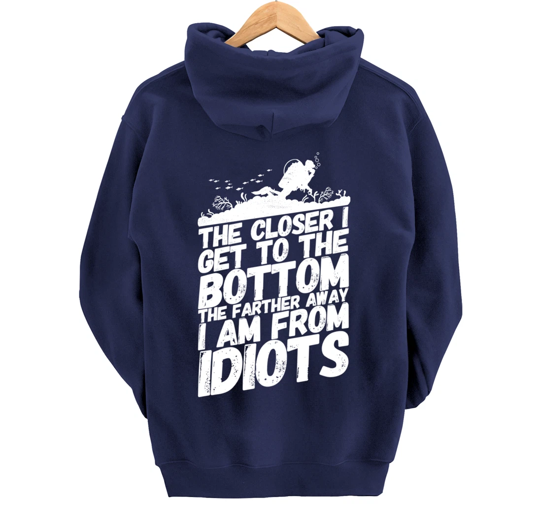Divers Diving Diver Funny Idiots Saying Pullover Hoodie