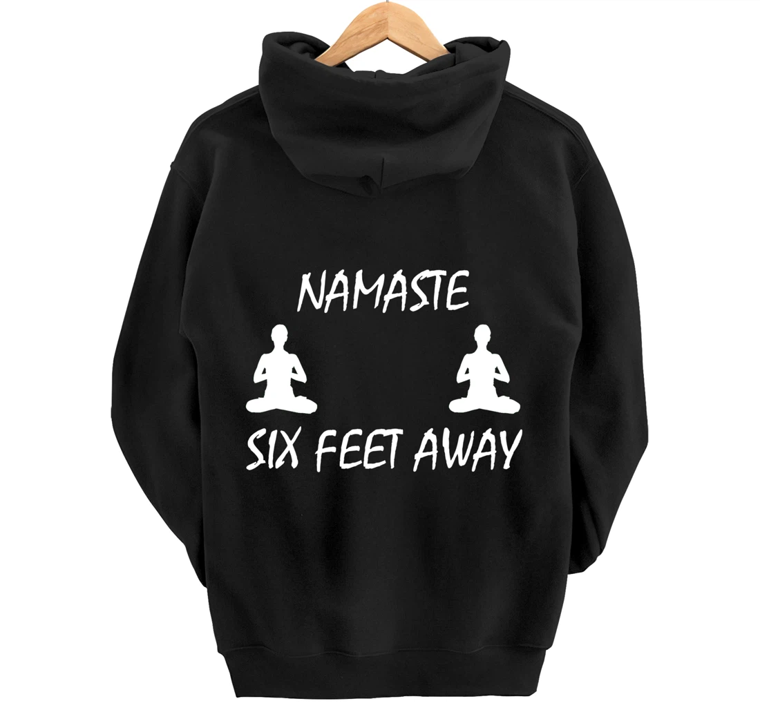 Namaste Six Feet Away Funny Yoga Social Distancing Pullover Hoodie