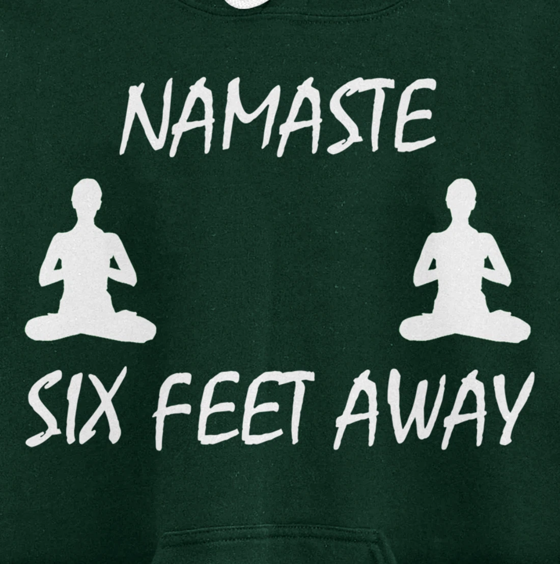 Namaste Six Feet Away Funny Yoga Social Distancing Pullover Hoodie