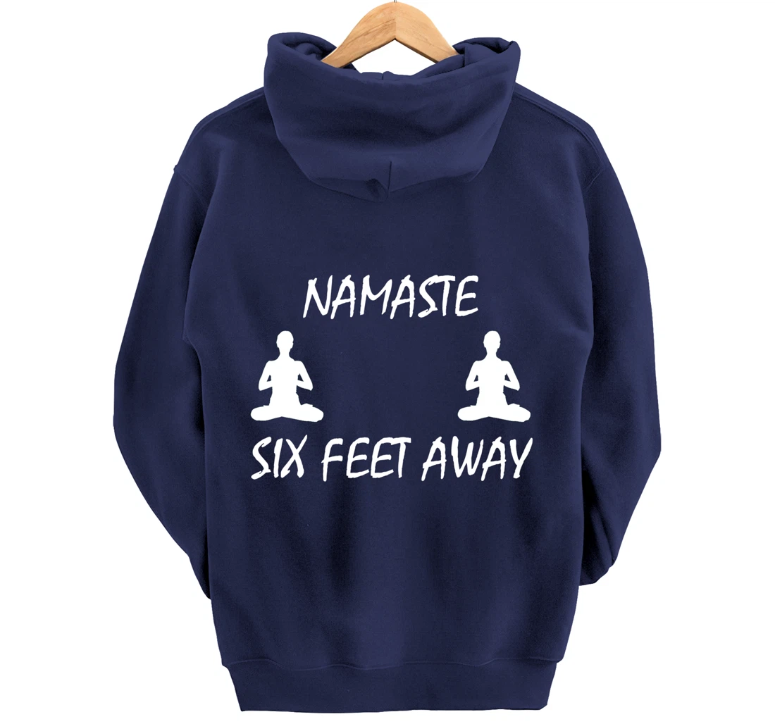 Namaste Six Feet Away Funny Yoga Social Distancing Pullover Hoodie