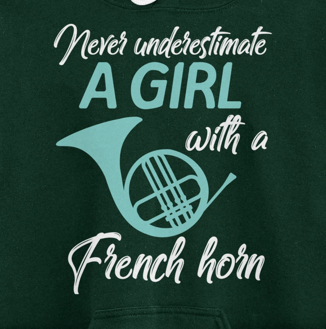 Never Underestimate A Girl With A French Horn Women Men Gift Pullover Hoodie