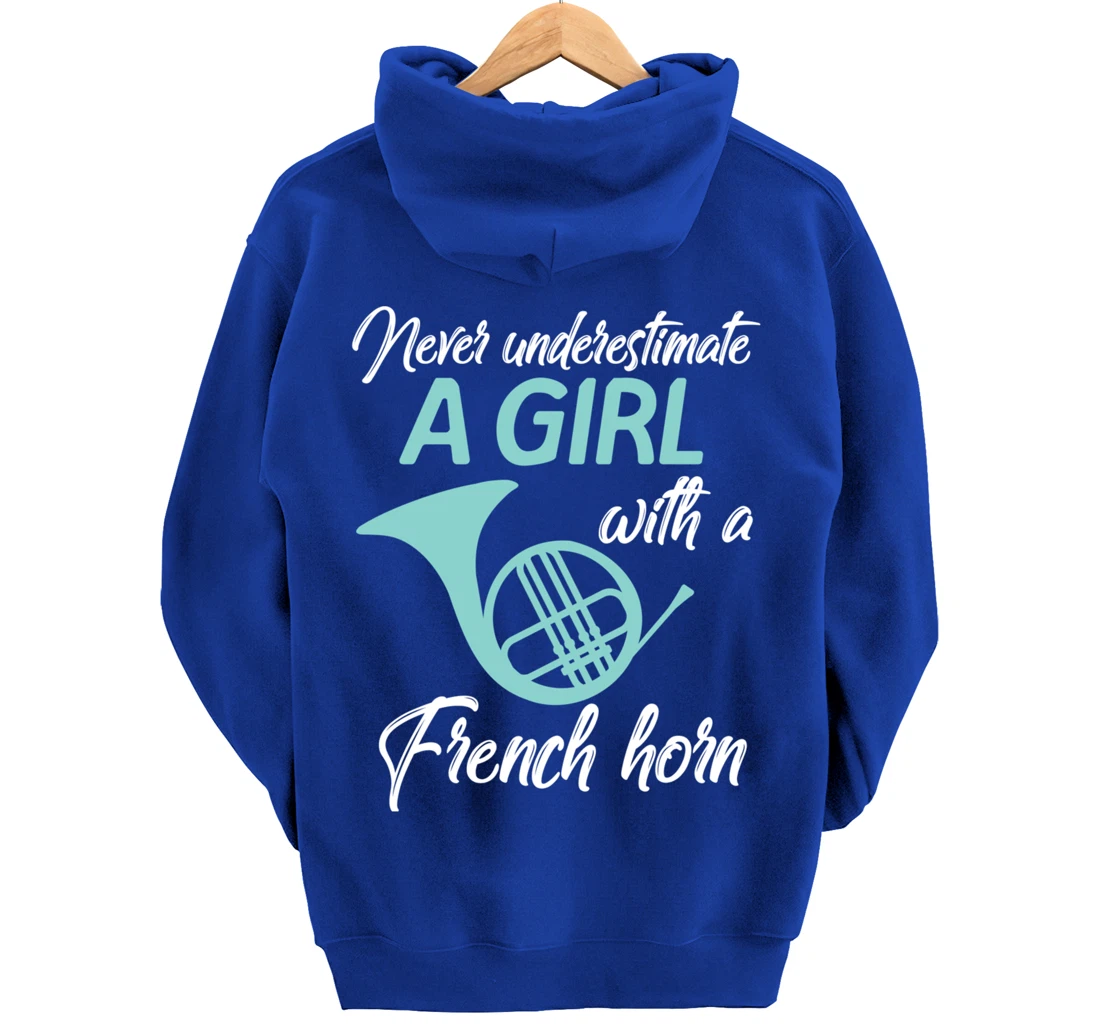 Never Underestimate A Girl With A French Horn Women Men Gift Pullover Hoodie