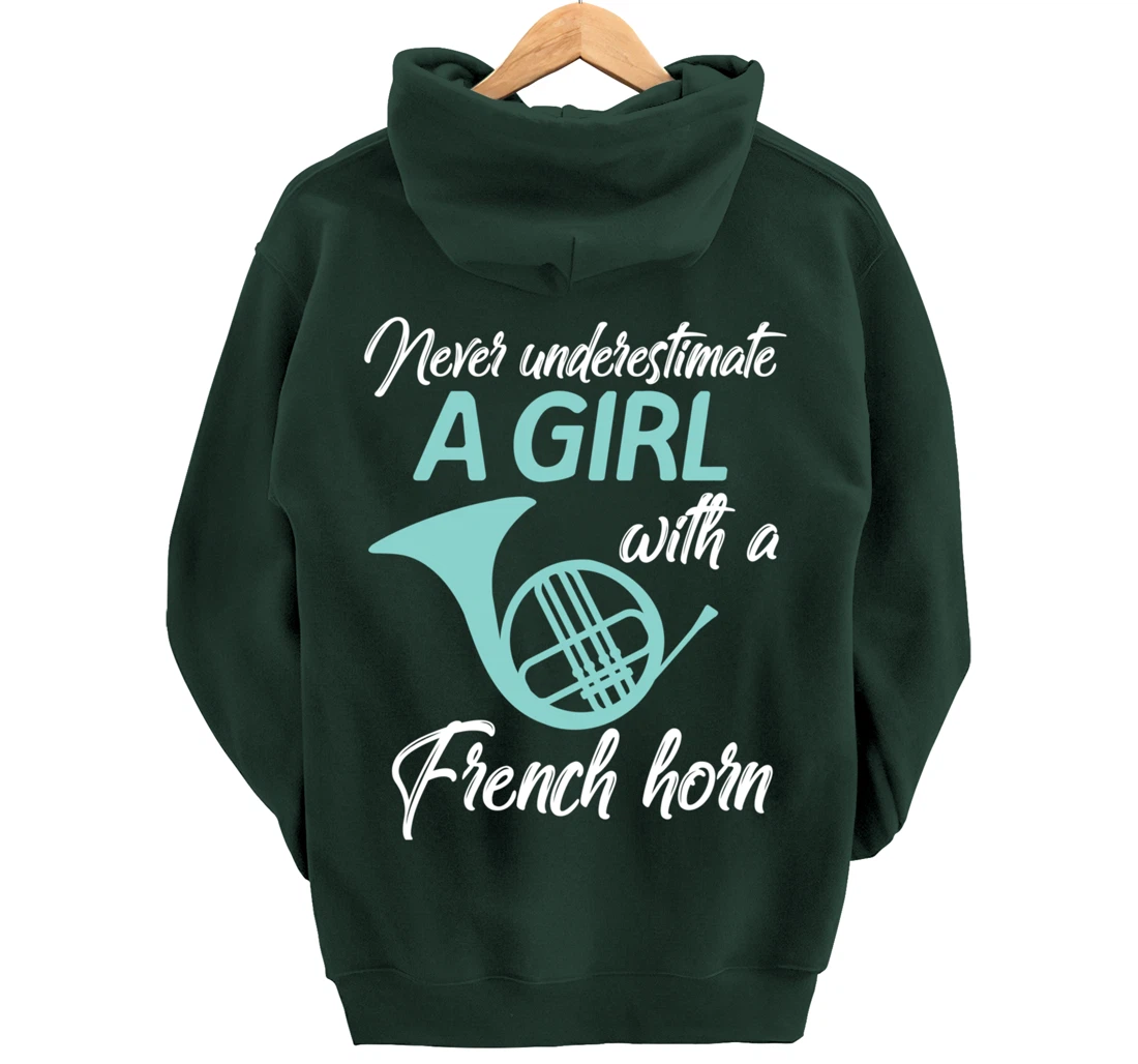 Never Underestimate A Girl With A French Horn Women Men Gift Pullover Hoodie