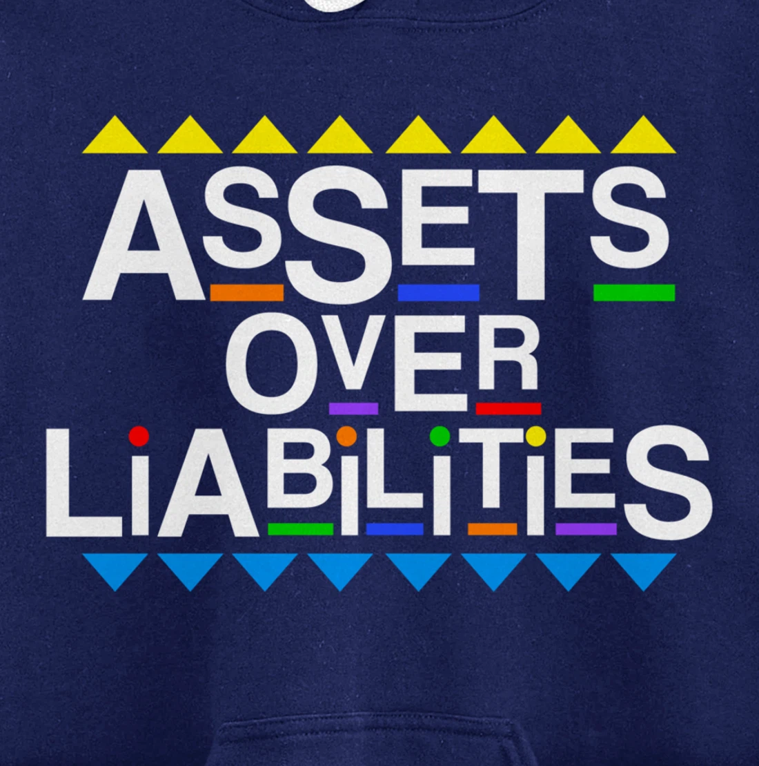 Assets Over Liabilities Accountant 80's 90's Style Pullover Hoodie
