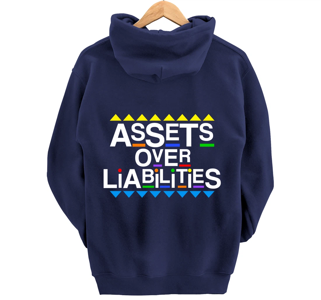 Assets Over Liabilities Accountant 80's 90's Style Pullover Hoodie