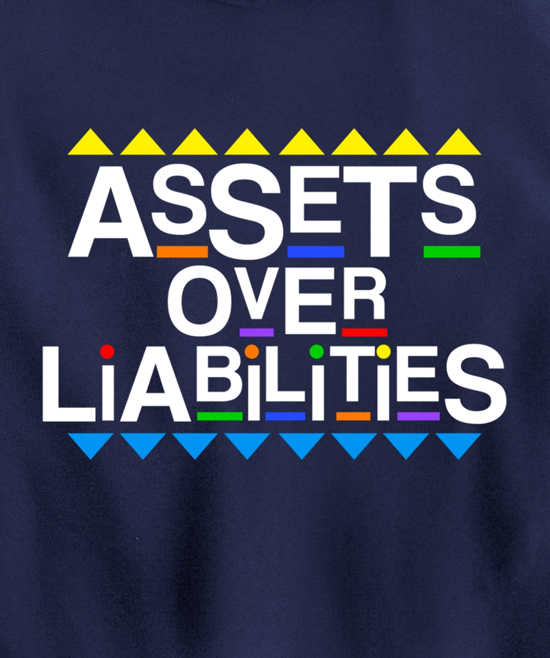 Assets Over Liabilities Accountant 80's 90's Style Pullover Hoodie