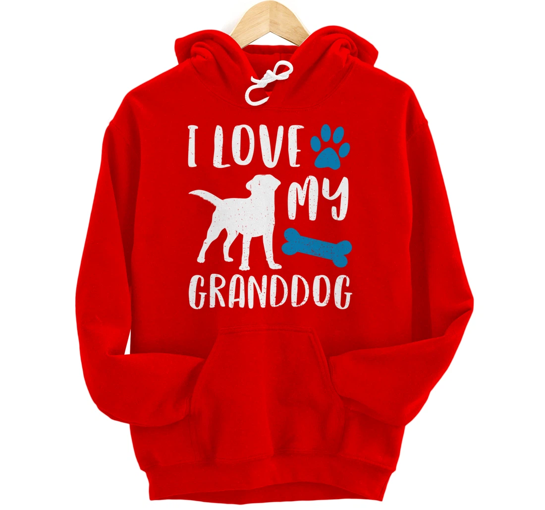 I Love My Granddog Shirt Labrador Retriever Dog Grandma Gift Pullover Hoodie