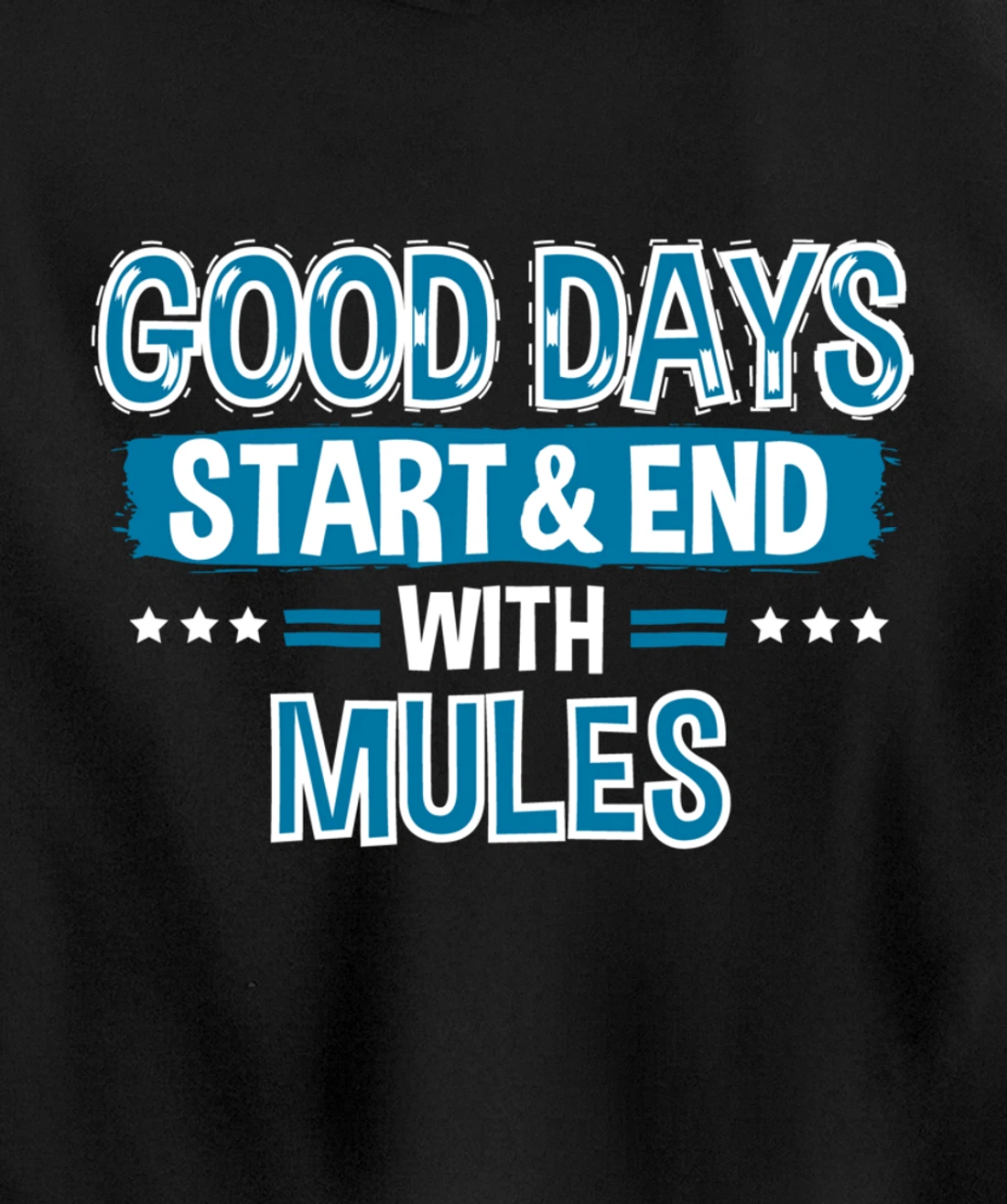 MULES Lover Clothes Animal Quote Gift Mule Pullover Hoodie