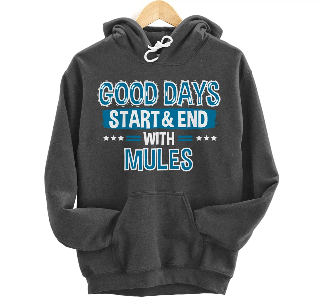 MULES Lover Clothes Animal Quote Gift Mule Pullover Hoodie