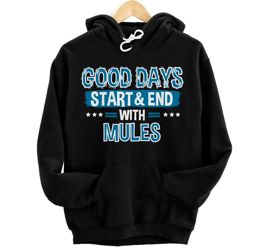 MULES Lover Clothes Animal Quote Gift Mule Pullover Hoodie
