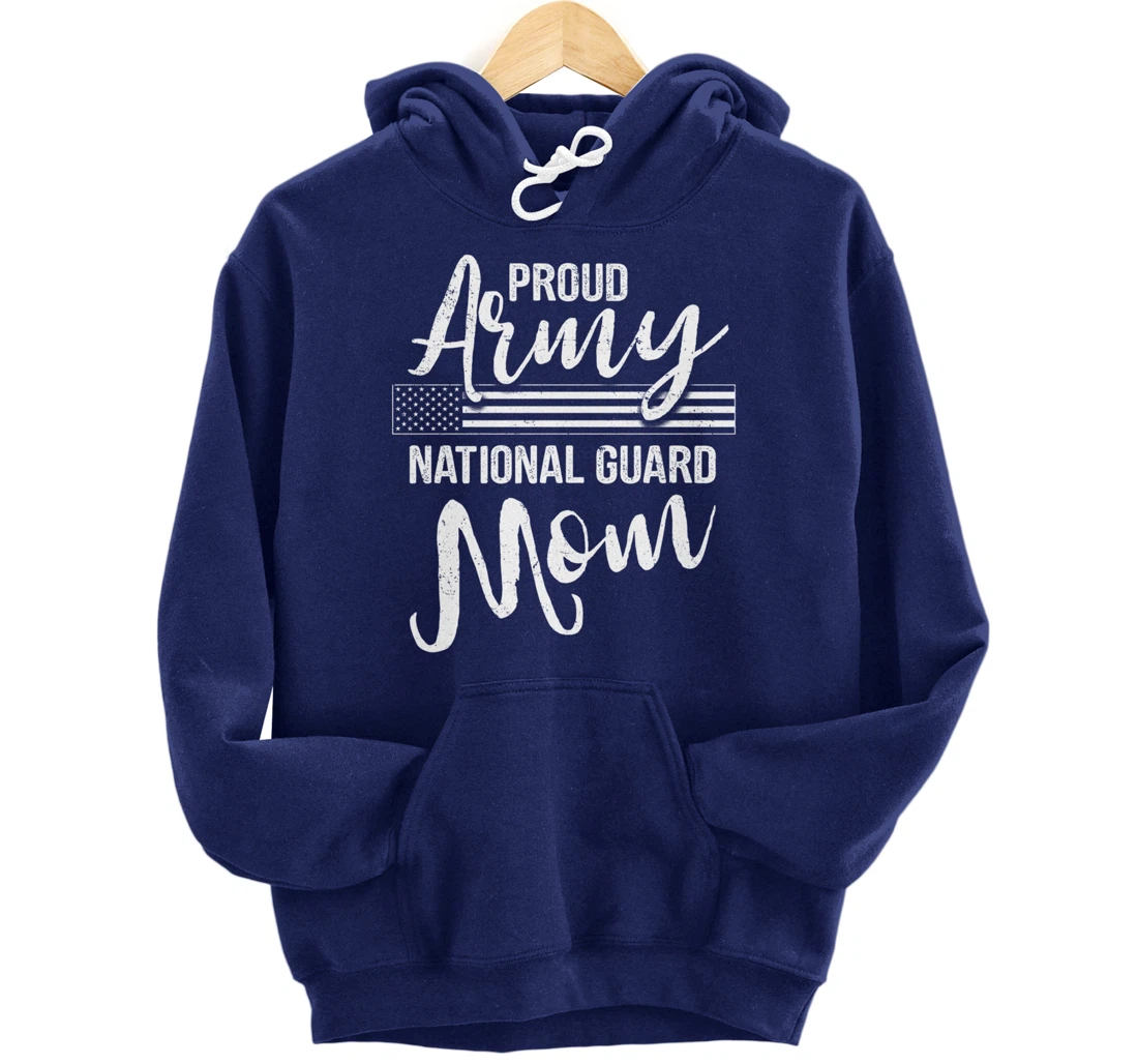 Military Mom - Army Gifts - Proud Army National Guard Mom Pullover Hoodie