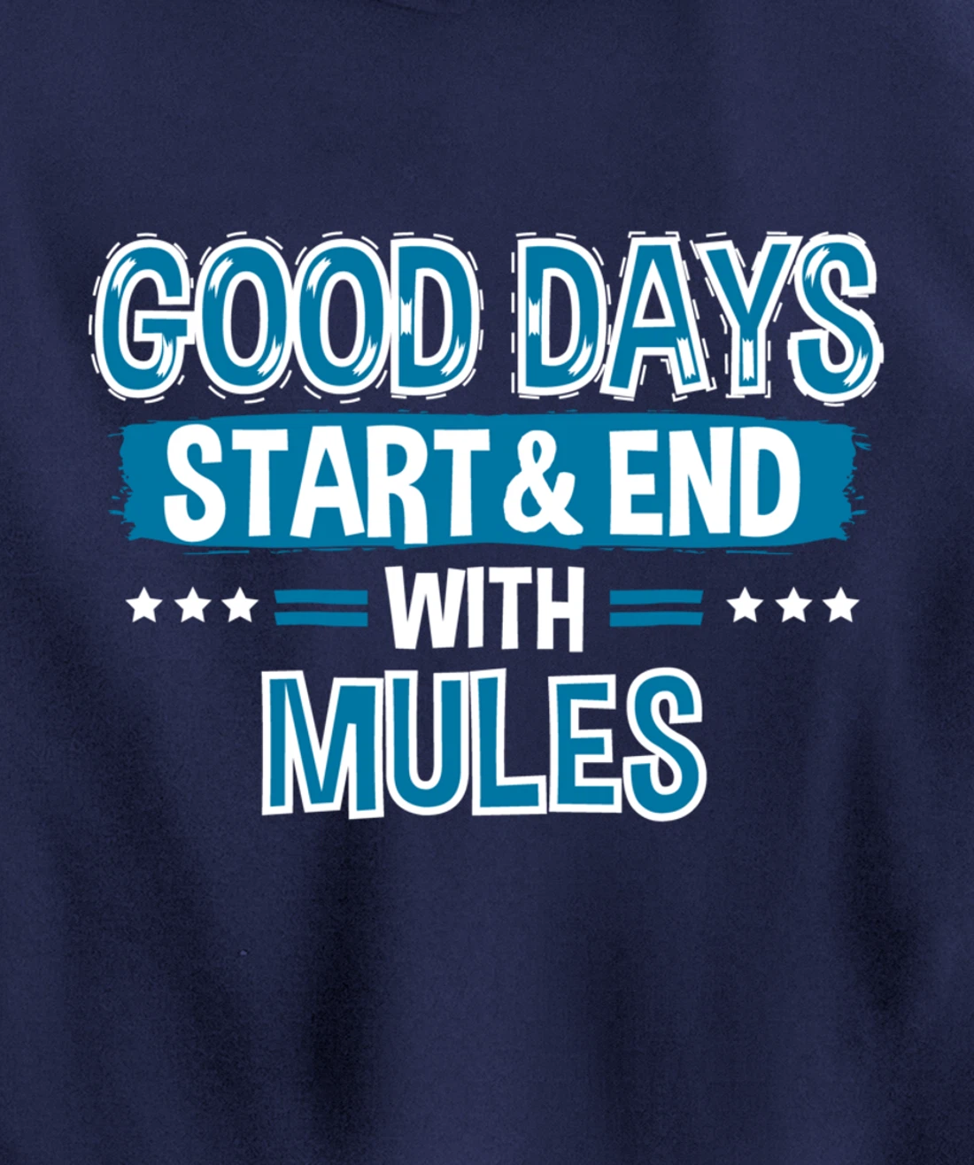 MULES Lover Clothes Animal Quote Gift Mule Pullover Hoodie