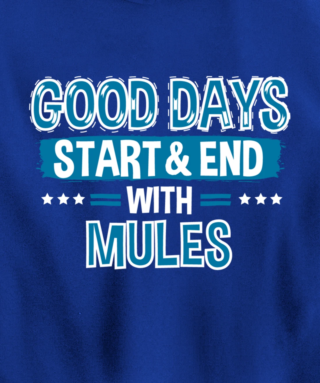 MULES Lover Clothes Animal Quote Gift Mule Pullover Hoodie