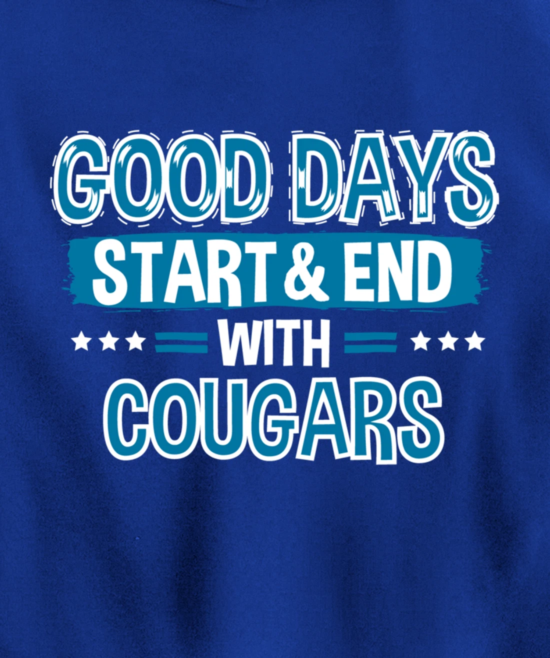 COUGARS Lover Clothes Animal Quote Gift Cougar Pullover Hoodie