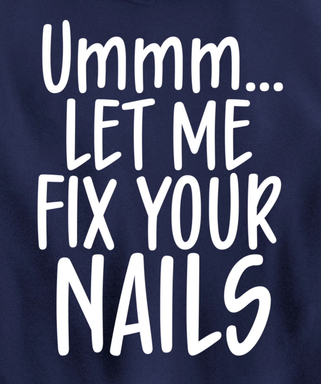 Let me fix your nails cute nail tech technician apparel gift Pullover Hoodie
