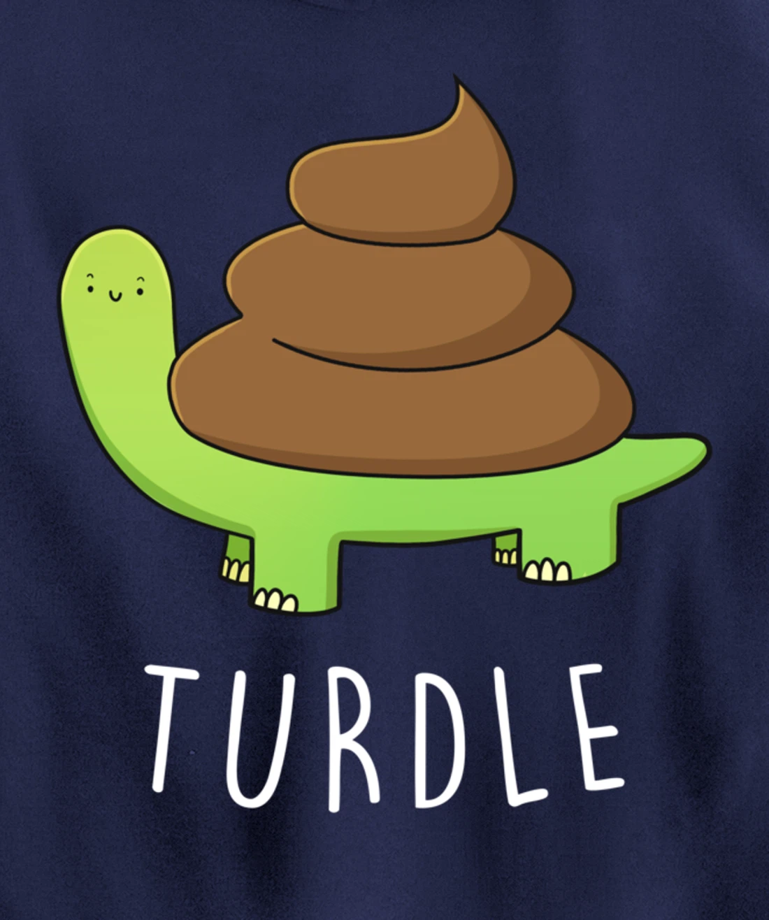 TURDLE Turtle Lover Poo Pun Graphic Humor Novelty Gag Gift Pullover Hoodie