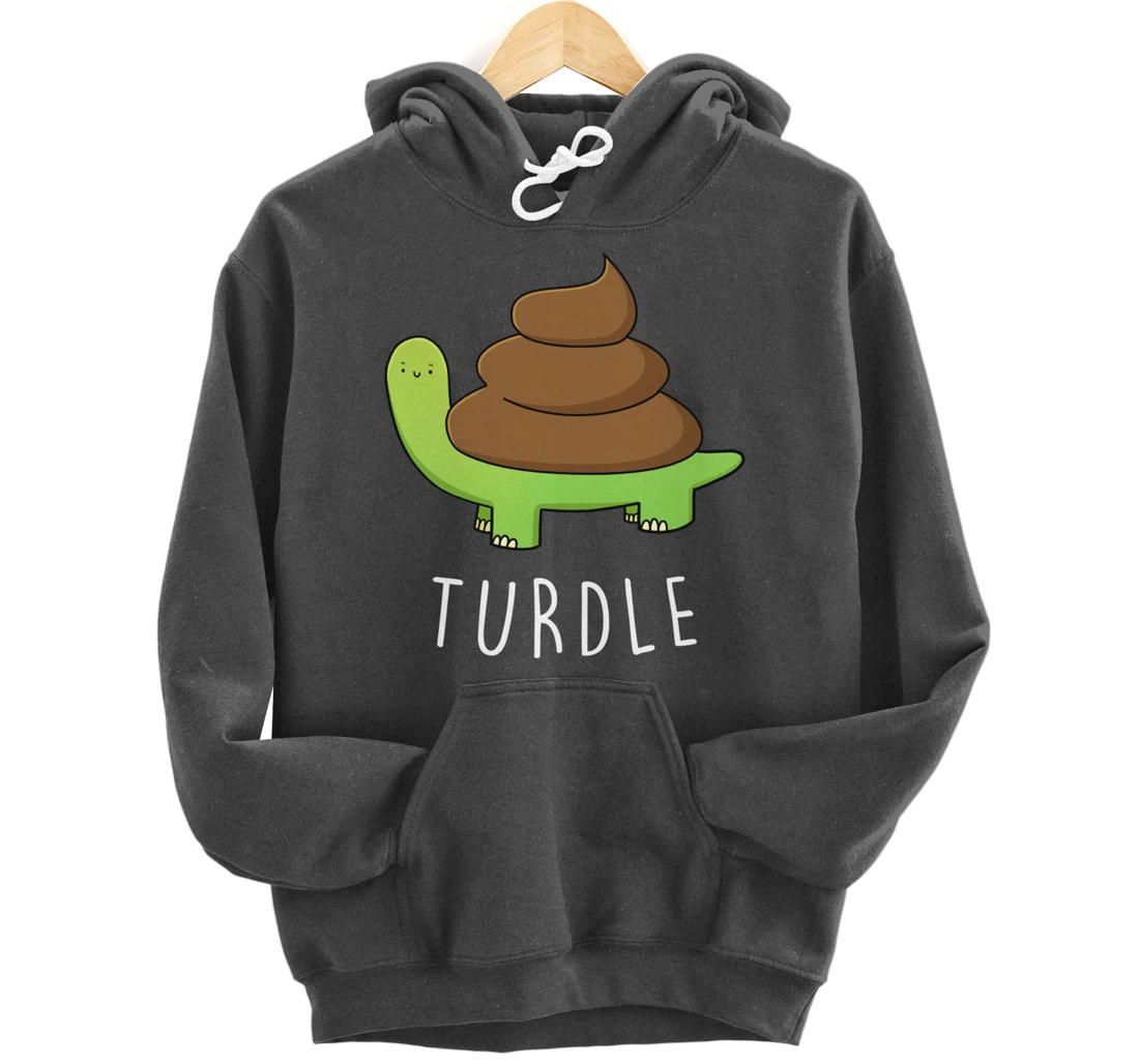 TURDLE Turtle Lover Poo Pun Graphic Humor Novelty Gag Gift Pullover Hoodie
