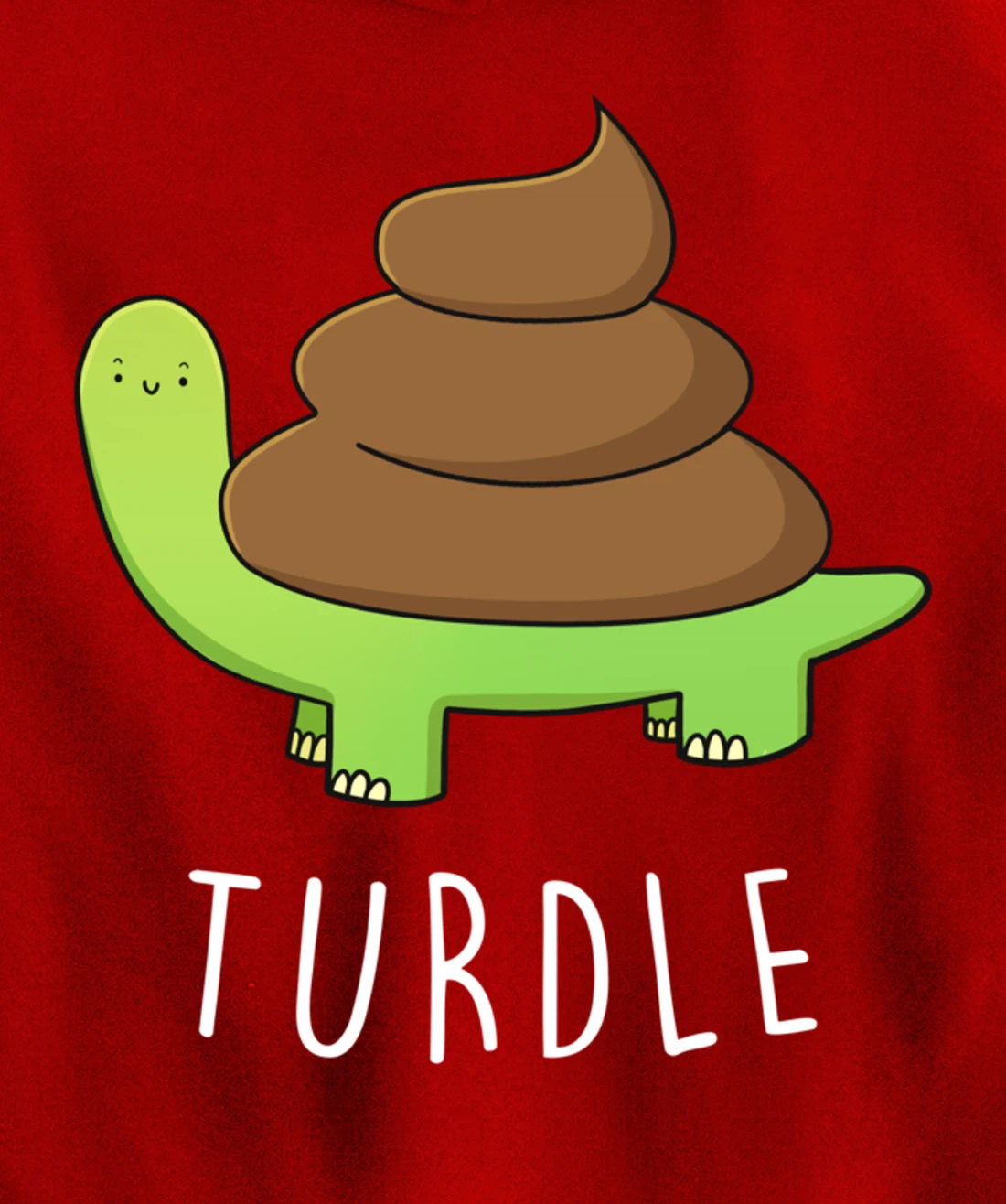 TURDLE Turtle Lover Poo Pun Graphic Humor Novelty Gag Gift Pullover Hoodie