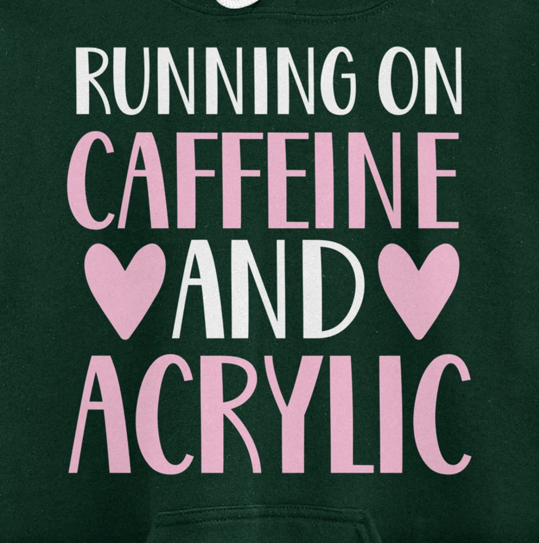 Caffeine and acrylic funny nail technician tech gift apparel Pullover Hoodie