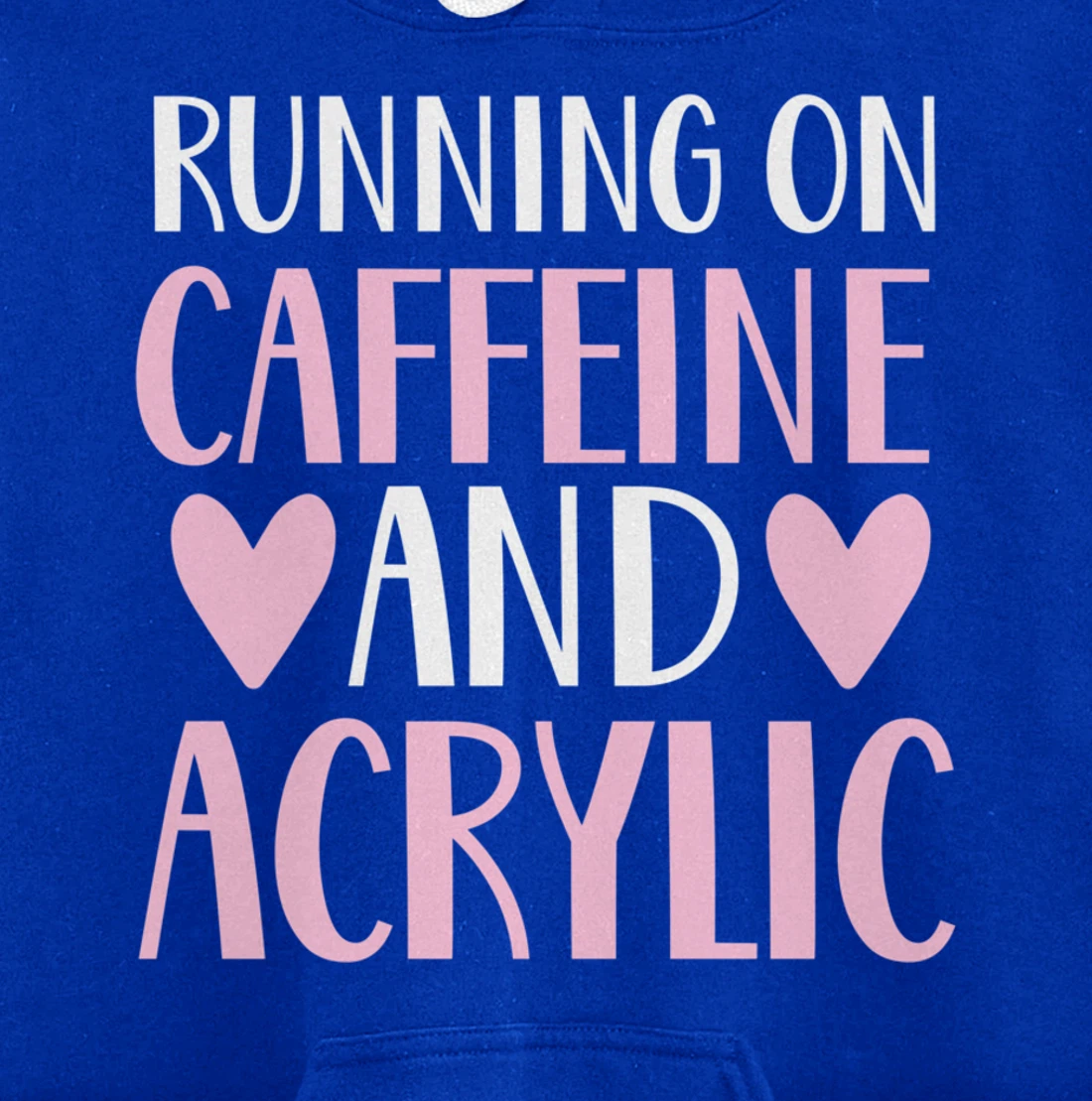 Caffeine and acrylic funny nail technician tech gift apparel Pullover Hoodie