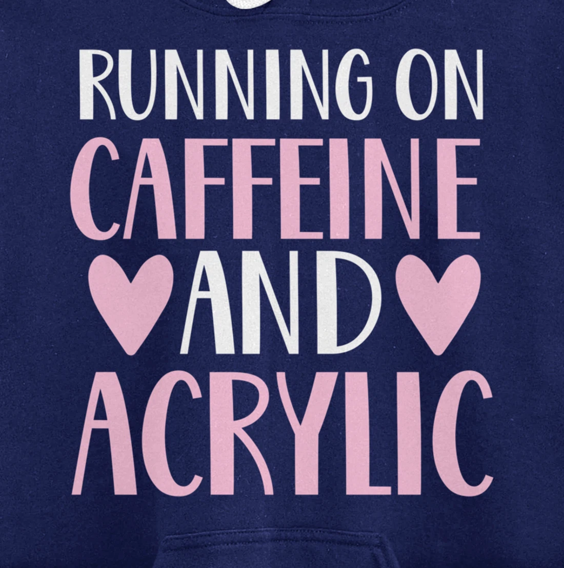 Caffeine and acrylic funny nail technician tech gift apparel Pullover Hoodie