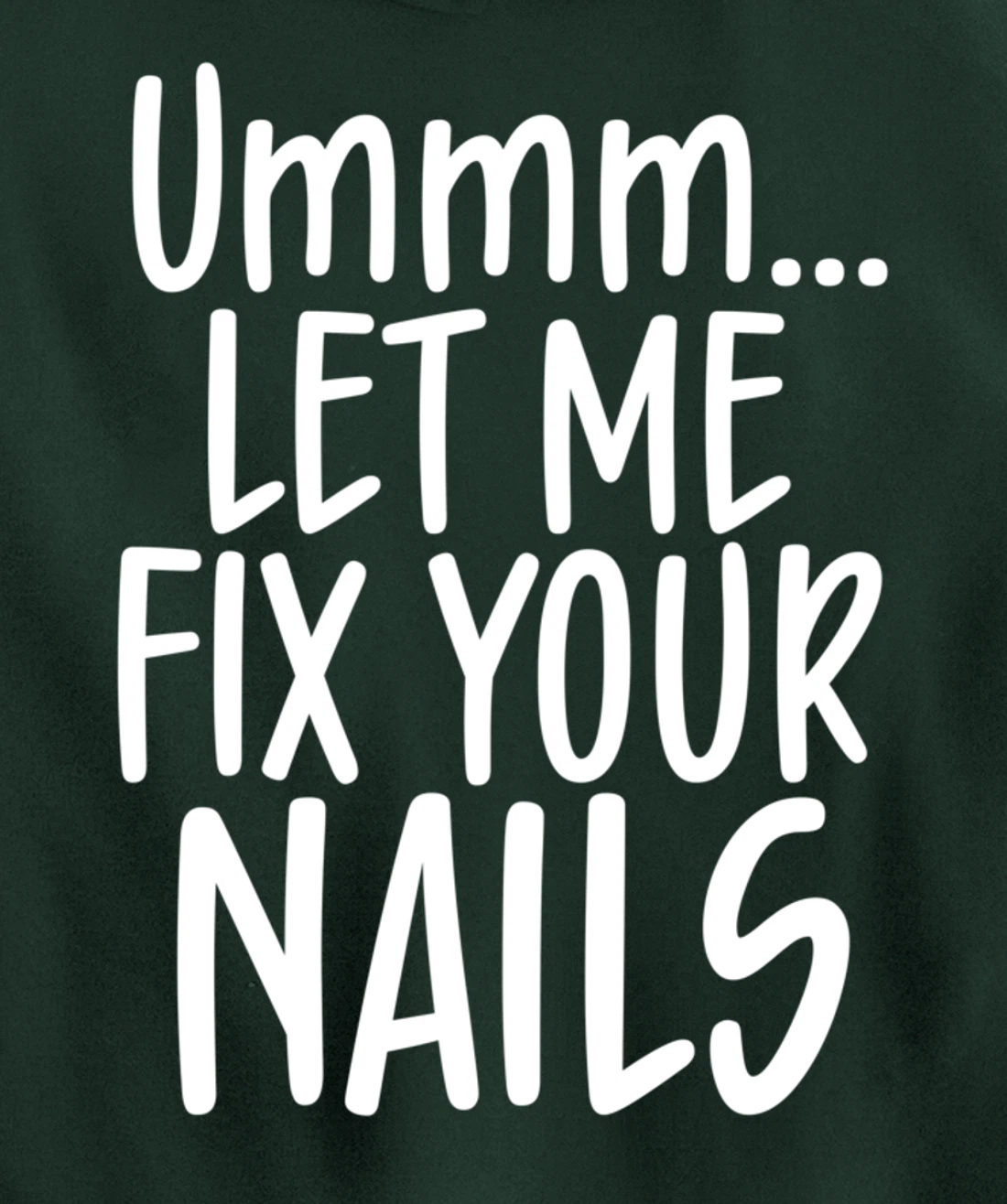 Let me fix your nails cute nail tech technician apparel gift Pullover Hoodie