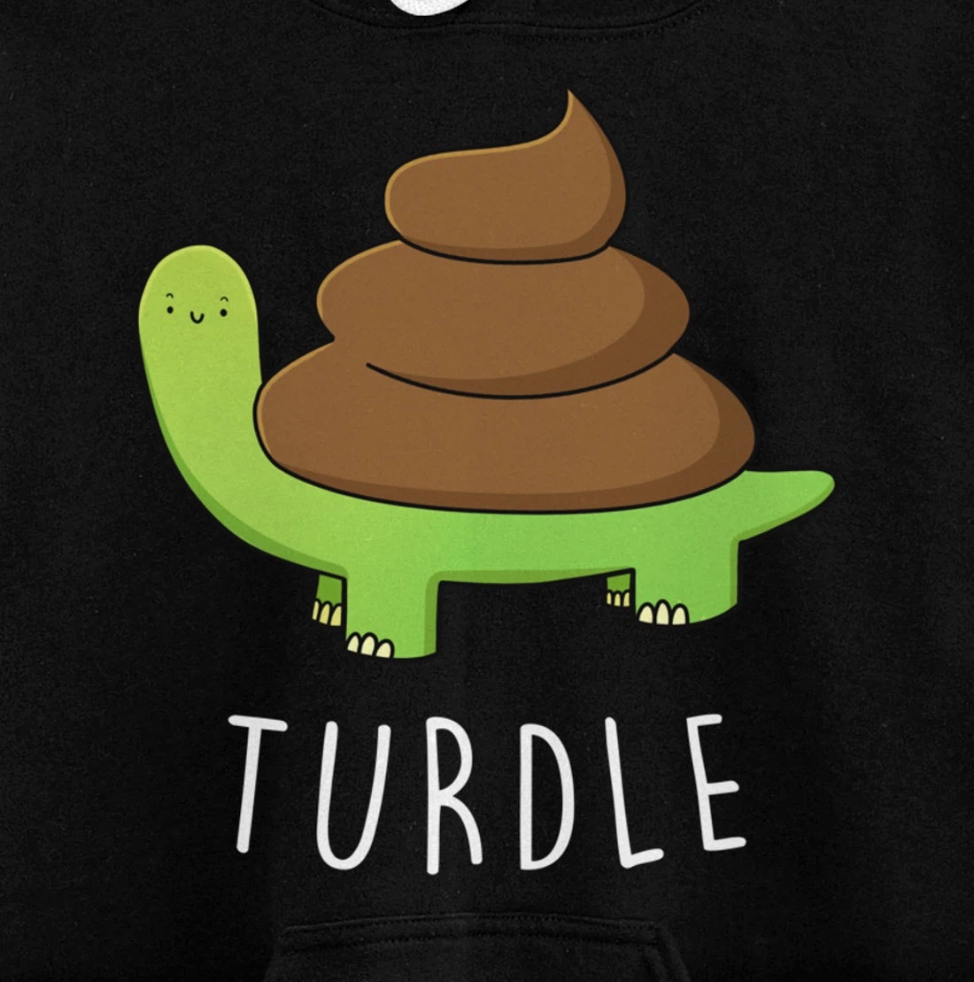 TURDLE Turtle Lover Poo Pun Graphic Humor Novelty Gag Gift Pullover Hoodie