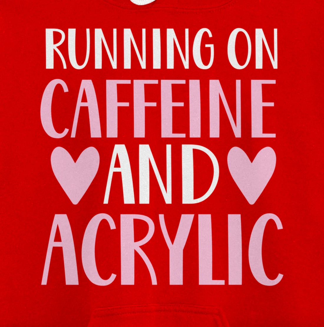 Caffeine and acrylic funny nail technician tech gift apparel Pullover Hoodie