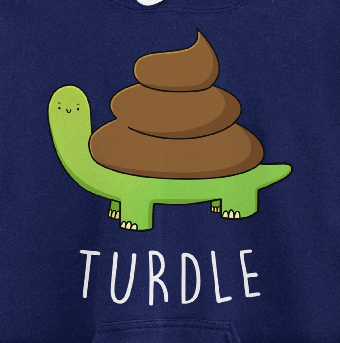 TURDLE Turtle Lover Poo Pun Graphic Humor Novelty Gag Gift Pullover Hoodie