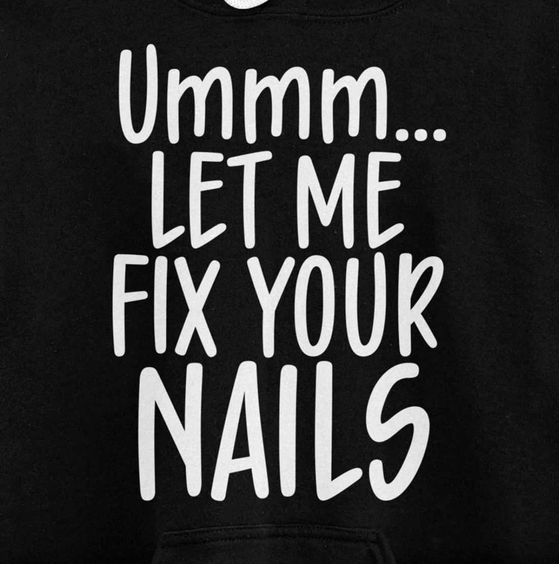 Let me fix your nails cute nail tech technician apparel gift Pullover Hoodie