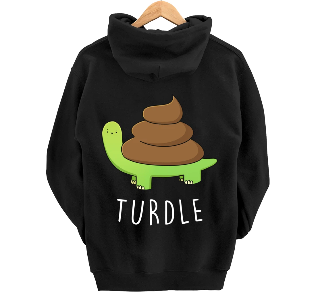 TURDLE Turtle Lover Poo Pun Graphic Humor Novelty Gag Gift Pullover Hoodie